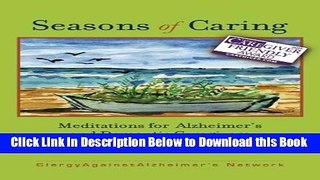 [Reads] Seasons of Caring: Meditations for Alzheimer s and Dementia Caregivers Online Books