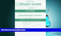 Popular Book Study Guide for the Florida Law Enforcement Officer s Certification Examination