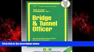 Choose Book Bridge   Tunnel Officer(Passbooks) (Career Examination Passbooks)