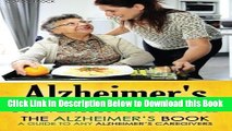 [Best] Alzheimer s Prevention Cookbook: The Alzheimer s Book - a guide to any Alzheimer s