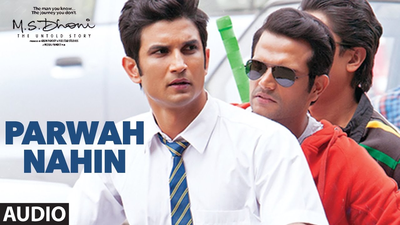Parwah Nahin Full Audio Song M.S. Dhoni The Untold Story 2016 Sushant Singh Rajput Disha Patani
