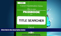 For you Title Searcher(Passbooks) (Career Examination Series)