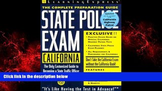 For you State Police Exam: California: Complete Preparation Guide (Learningexpress Law Enforcement