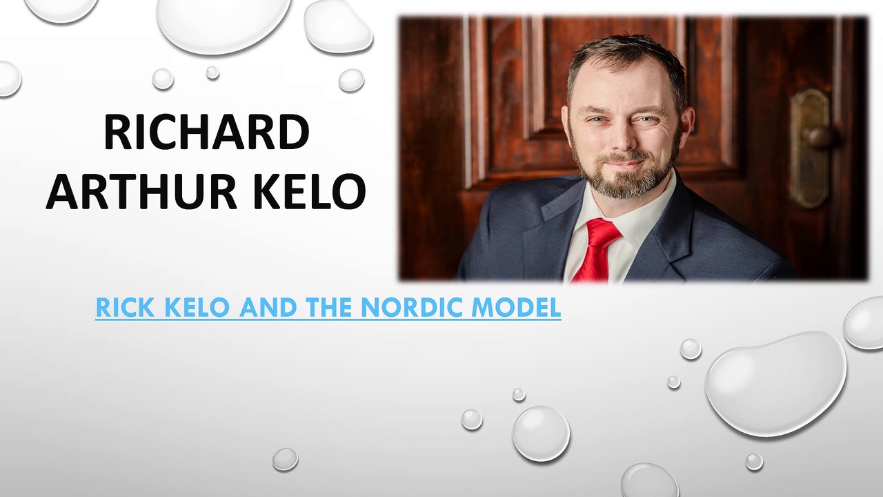 Rick Kelo and The Nordic Model