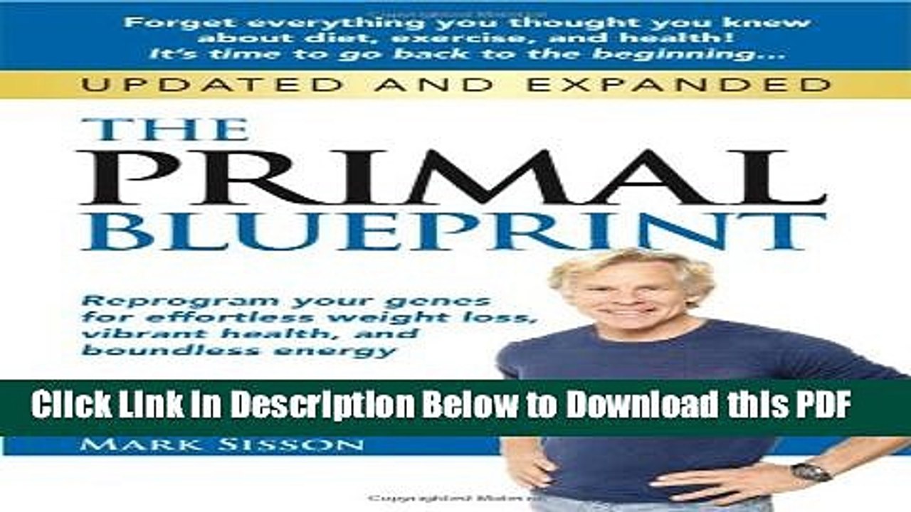 [Read] The Primal Blueprint: Reprogram your genes for effortless weight loss, vibrant health, and