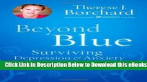 [Reads] Beyond Blue: Surviving  Depression   Anxiety and Making the Most of Bad Genes Online Books