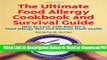 [Get] The Ultimate Food Allergy Cookbook and Survival Guide: How to Cook with Ease for Food