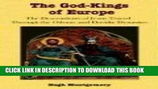 [PDF] The God-Kings of Europe: The Descendents of Jesus Traced Through the Odonic and Davidic