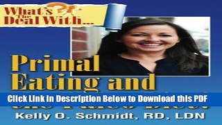 [Read] What s the Deal with Primal Eating and the Paleo Diet? Popular Online