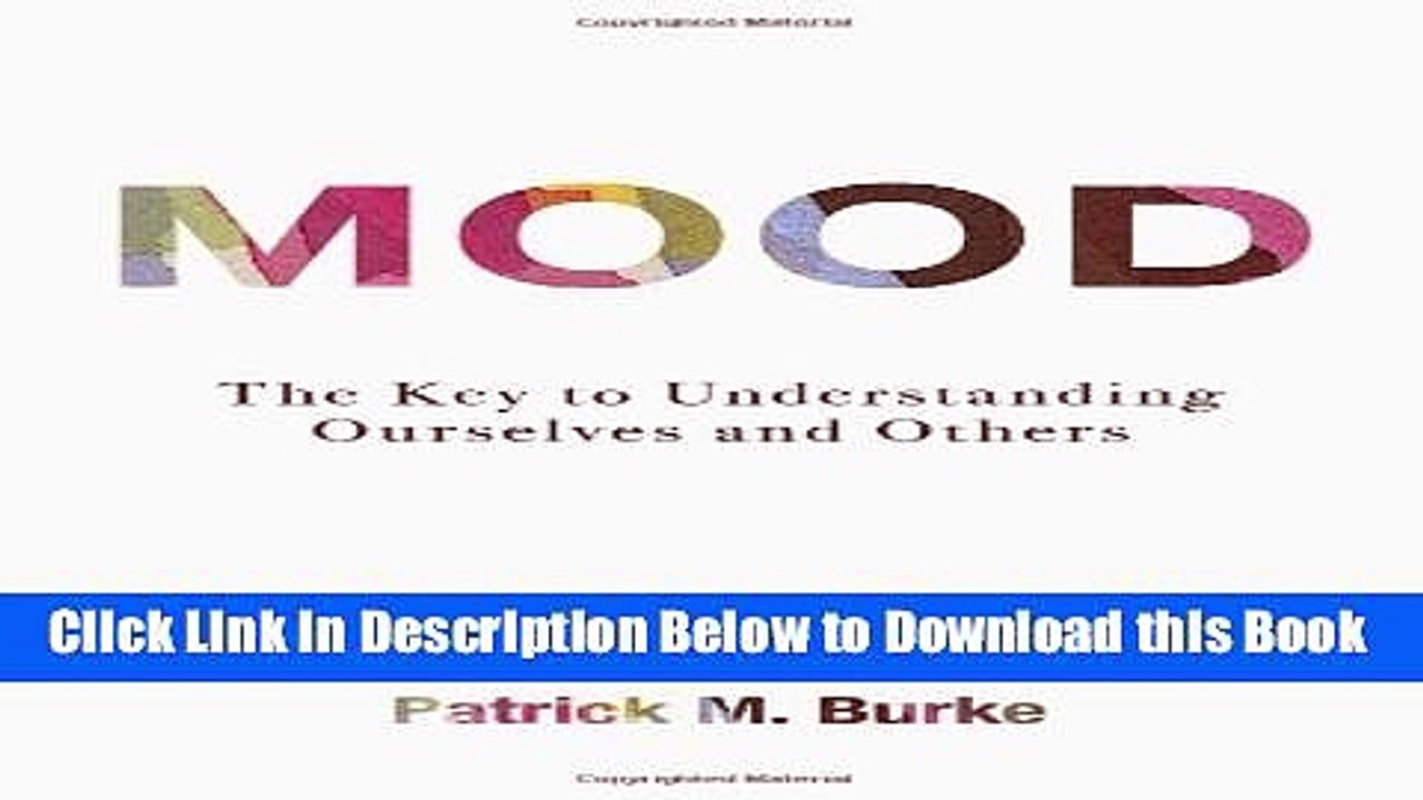 [Best] Mood: The Key to Understanding Ourselves and Others Online Books