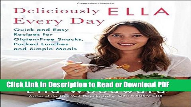 [Download] Deliciously Ella Every Day: Quick and Easy Recipes for Gluten-Free Snacks, Packed