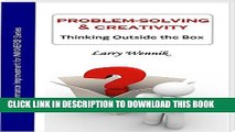 [PDF] Problem-Solving   Creativity: Thinking Outside the Box (Performance Improvement for WINNERS!