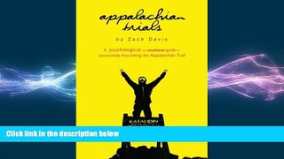 there is  Appalachian Trials: A Psychological and Emotional Guide To Thru-Hike the Appalachian