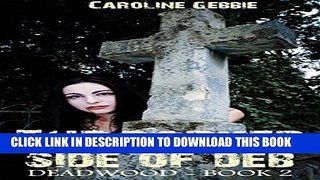 [PDF] Deadwood: A Vampire Series (The Darker Side of Deb Book 2) Full Collection