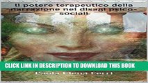 [PDF] Il potere terapeutico della narrazione nei disagi psico-sociali (Italian Edition) Popular