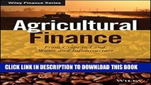 [PDF] Agricultural Finance: From Crops to Land, Water and Infrastructure (The Wiley Finance