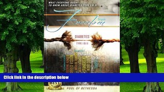 Big Deals  Freedom From Diabetes Type I   II: What Everyone Ought To Know About Diabetes (Second