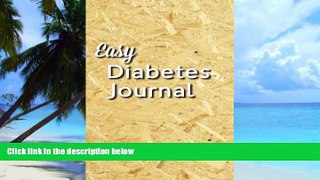 Big Deals  Easy Diabetes Journal: Sturdy Plywood  Best Seller Books Best Seller