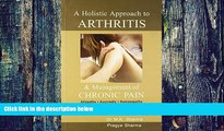 Big Deals  A Holistic Approach to Arthritis   Management of Chronic Pain  Best Seller Books Best