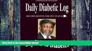 Big Deals  Daily Diabetic Log: (Record Keeping for one Year)  Free Full Read Most Wanted