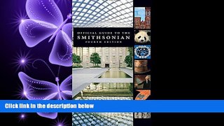 there is  Official Guide to the Smithsonian, 4th Edition