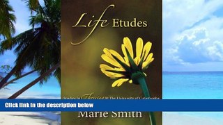Big Deals  Life Etudes: Studies In Thriving At The University Of Catastrophe  Best Seller Books