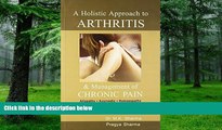 Big Deals  A Holistic Approach to Arthritis   Management of Chronic Pain  Best Seller Books Most