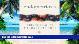 Big Deals  Endometriosis: A Key to Healing Through Nutrition by Dian Shepperson Mills, Michael