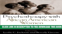 New Book Psychotherapy with African American Women: Innovations in Psychodynamic Perspectives and