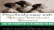 New Book Psychotherapy with African American Women: Innovations in Psychodynamic Perspectives and