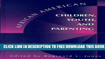New Book African American Children, Youth   Parenting (Advances in African American Psychology)