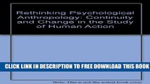 Collection Book Rethinking Psychological Anthropology: Continuity and Change in the Study of Human