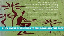 New Book Ecology, Acculturation and Psychological Adaptation: A Study of Adivasis in Bihar