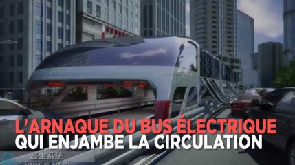 Le projet de bus qui enjambe la circulation était une arnaque