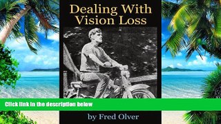 Big Deals  Dealing With Vision Loss  Free Full Read Most Wanted