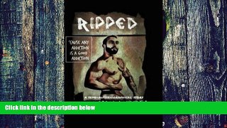 Big Deals  Ripped:  cause any addiction is a good addiction  Best Seller Books Best Seller