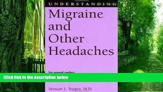 Big Deals  Understanding Migraine and Other Headaches (Understanding Health and Sickness Series)