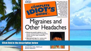 Big Deals  Complete Idiot s Guide to Migraines and Other Headaches  Free Full Read Best Seller