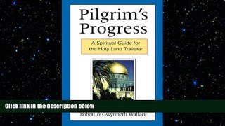 READ book  Pilgrim s Progress: A Spiritual Guide for the Holy Land Traveler  FREE BOOOK ONLINE