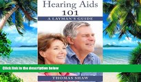 Big Deals  Hearing Aids 101: A Layman s Guide  Best Seller Books Most Wanted