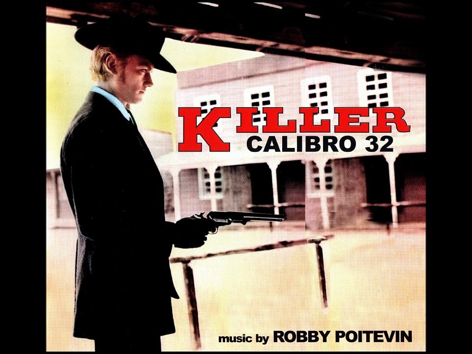 (Italy 1967) Robby Poitevin - Killer Caliber .32