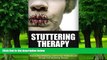 Big Deals  Stuttering - The Ultimate Stuttering Cure: How To Stop Stuttering, Control Your Stutter