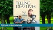 Big Deals  Telling Deaf Lives: Agents of Change  Free Full Read Most Wanted