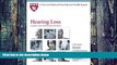 Big Deals  Harvard Medical School Hearing Loss: A guide to prevention and treatment  Free Full
