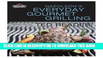 [PDF] Napoleon s Everyday Gourmet Grilling (Napoleon Gourmet Grills) Exclusive Full Ebook