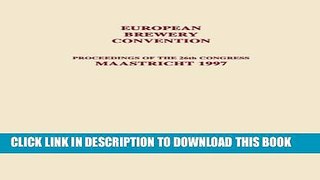 [PDF] European Brewery Convention: Proceedings of the 26th Congress, Maastricht 1997 Popular