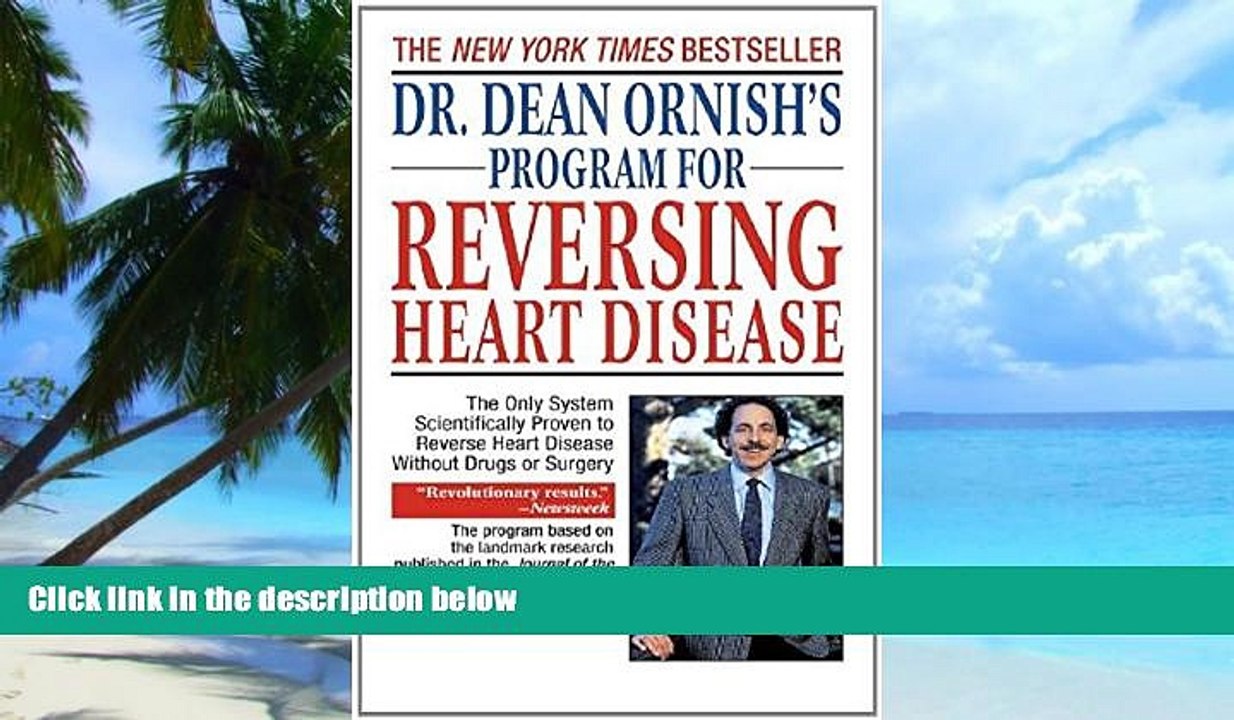 Big Deals  Dr. Dean Ornish s Program for Reversing Heart Disease: The Only System Scientifically