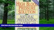 Big Deals  The High Blood Pressure Solution: Natural Prevention and Cure With the K Factor  Best