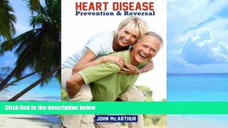 Must Have PDF  Heart Disease Prevention And Reversal: More Than 50 World Renowned Scientists