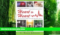 Big Deals  Heart to Heart: 12 People Discover Better Lives After Their Heart Attacks  Best Seller